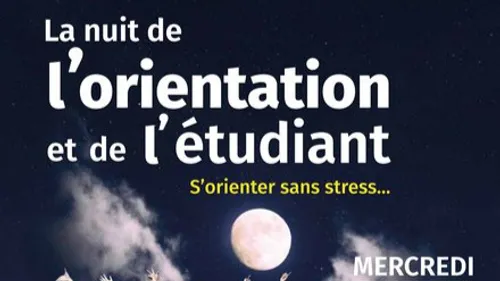10e édition de la nuit de l'orientation et de l'étudiant ce...